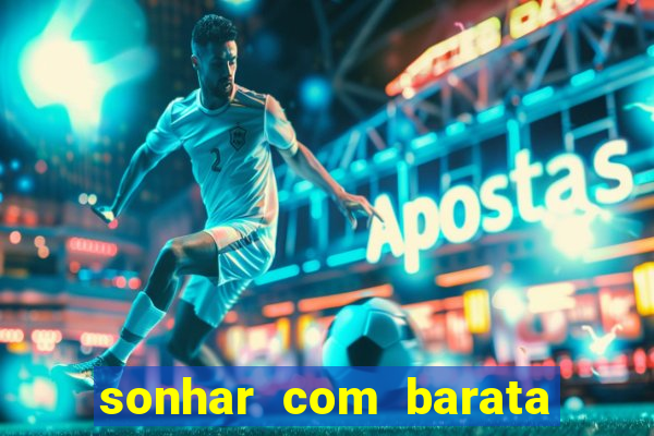 sonhar com barata no jogo do bicho